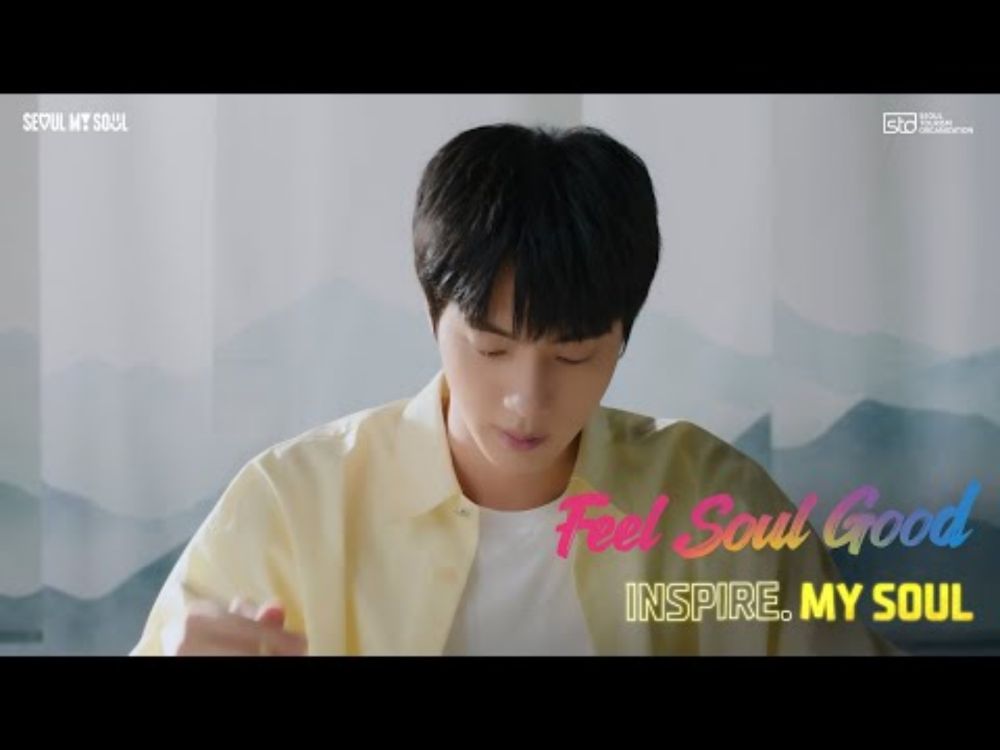 [Seoul & Jin of BTS] Feel Soul Good - Episode 2. INSPIRE