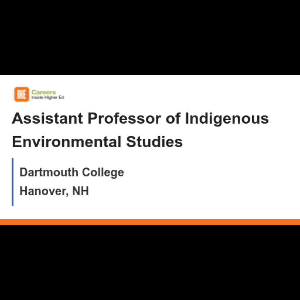 Assistant Professor of Indigenous Environmental Studies - Hanover, NH