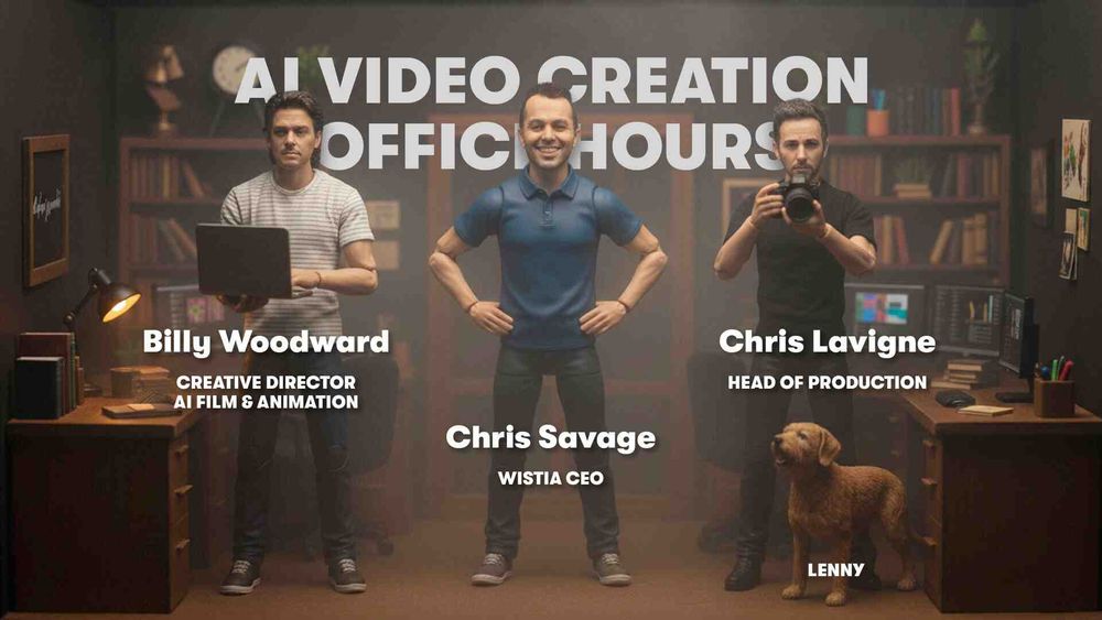 Three action figures of Wistia's team stand in acozy office with bookshelves. Behind them is text that reads: AI Video Creation Office Hours. Chris Savage, Wistia CEO; Billy Woodward, Creative Director, AI Film & Animation; Chris Lavigne, Head of Production, and his golden-doodle Lenny.