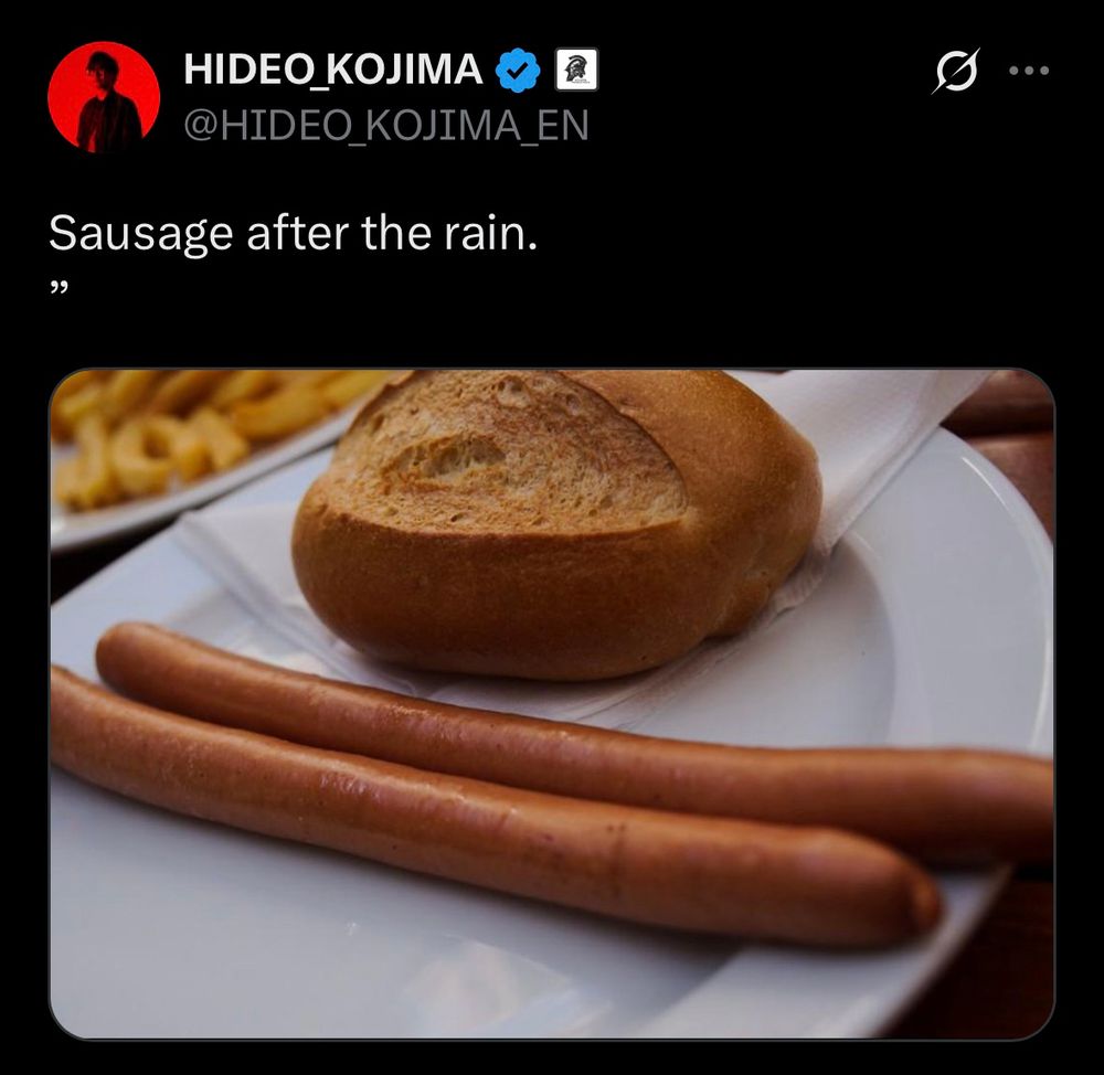 Hideo Kojima tweet. A photo of two big sausages on a plate and the text: ‘Sausage after the rain.’