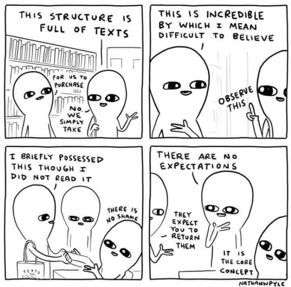 A four-panel comic featuring two cartoon aliens discussing books. In the first panel, one alien points out a structure filled with texts, suggesting they should purchase them. The other alien insists they simply take them. In the second panel, one alien expresses disbelief