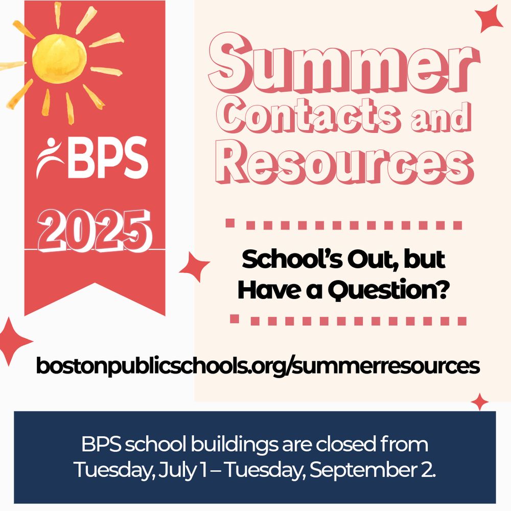 Bright summer-themed banner for Boston Public Schools 2025 with info on summer contacts and resources during school closure from July 1 to September 2.