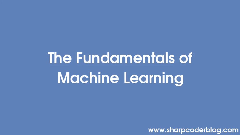 The Fundamentals of Machine Learning