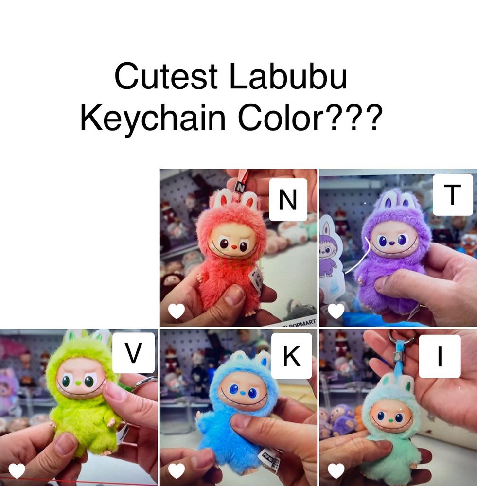 Cutest Labubu Color? N is strawberry red. T is light purple. V is neon green. K is light blue. I is minty green.