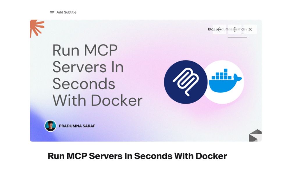 A graphical thumbnail banner with the text "Run MCP Servers In Seconds With Docker". It features two logos: a stylized 'm' or waves on a dark blue circle and the blue Docker whale on a white circle. Below the text is a profile picture and the name PRADUMNA SARAF. The URL blog.pradumnasaraf.dev is in the top right corner.