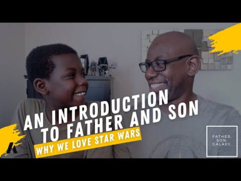 From a Galaxy Far, Far Away: Father. Son. Galaxy's Love Letter to Star Wars