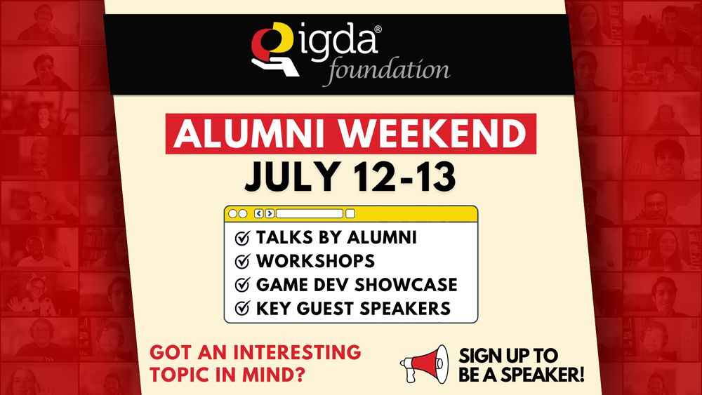 IGDAF Alumni Weekend July 12-13. Talks by alumni, workshops, game dev showcase, key guest speakers.  Got an interesting topic in mind? Signup to be a speaker!