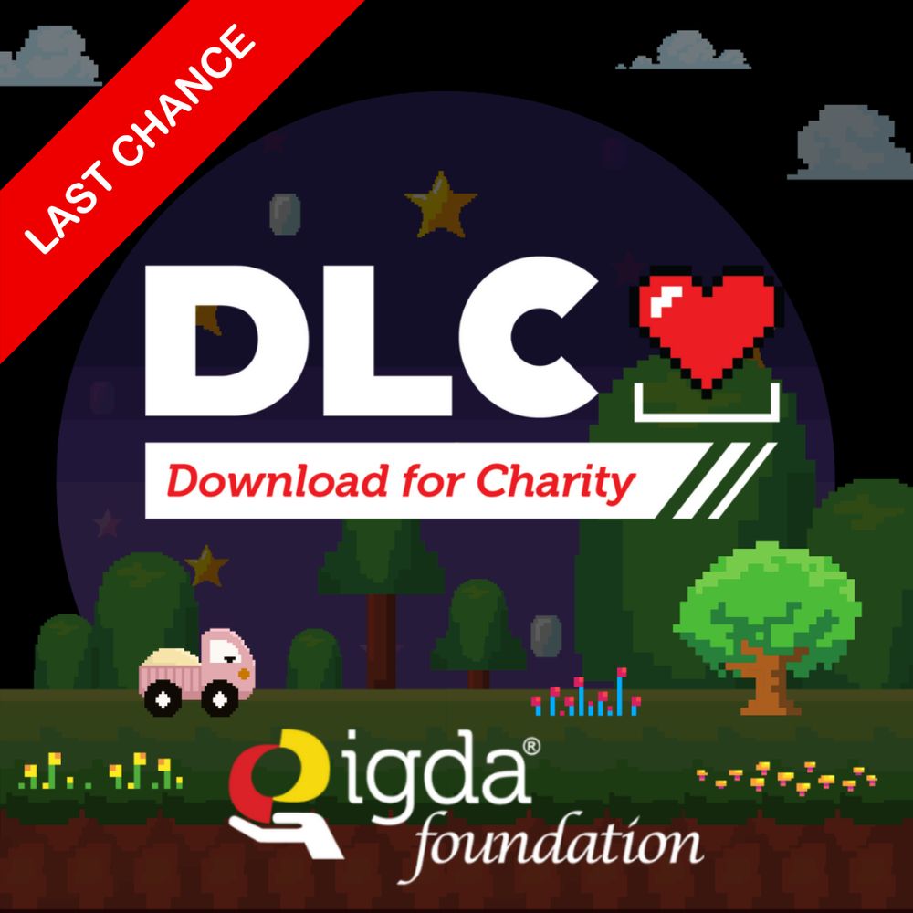 Last Chance! DLC: Download for Charity. IGDA Foundation.