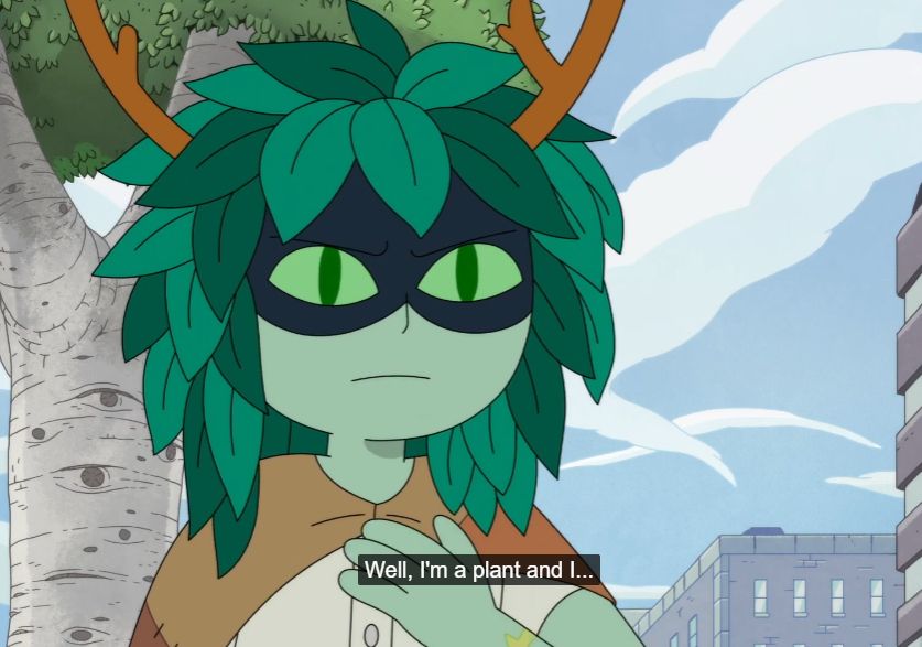 Huntress Wizard saying "Well, I'm a plant and I..."