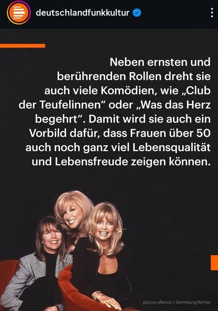 Foto Club der Teufelinnen mit Text, dass auch Frauen ab 50 noch Lebensqualität und -freude zeigen. Deutschlandfunk Kultur zum Tod von Diane Keaton.
