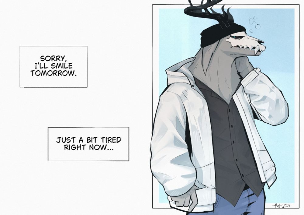 Null, exhausted, apologizing for not smiling

Box 1: Sorry, I'll smile tomorrow.
Box 2: Just a bit tired right now...

#oc #furry #digitalart