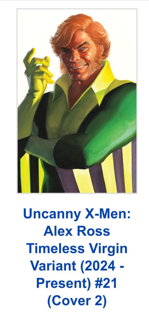 A typically soulless Alex Ross painting of Banshee from
X-Men above the words “Uncanny X-Men: Alex Ross Timeless Virgin Variant (2024 - present) #2 cover 2