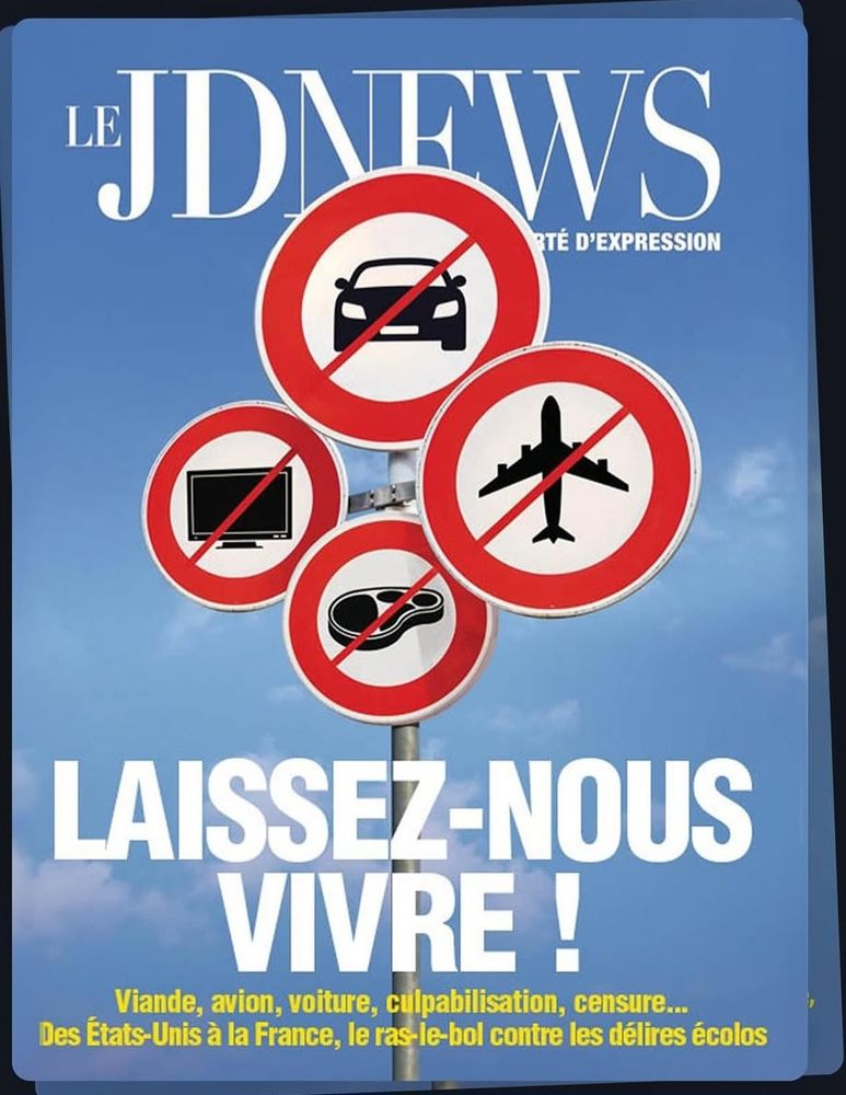 JD news : laissez nous vivre. (Le journal d'extrême-droite critique les mesures voulues par les écologistes) 