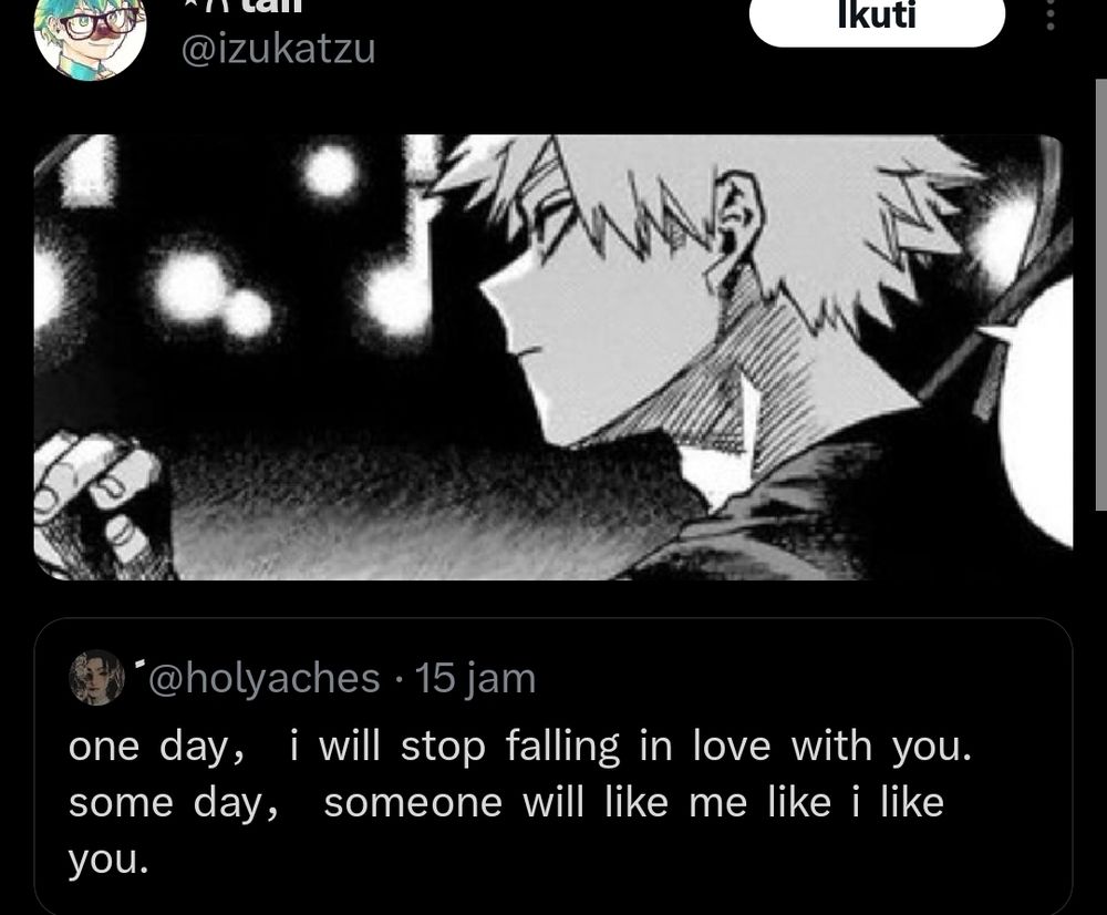 Kacchan's face with Mistki song in the background, explaining his feeling, unrequited love & he needs to move on