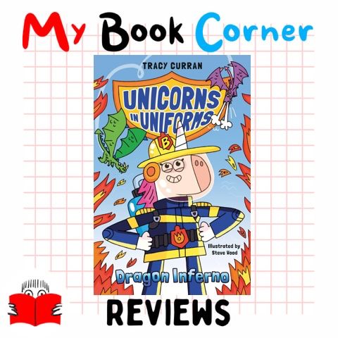 Cover of Unicorns in Uniforms by Tracy Curran, Illustrated by Steve Wood. A unicorn dressed as a firefighter.