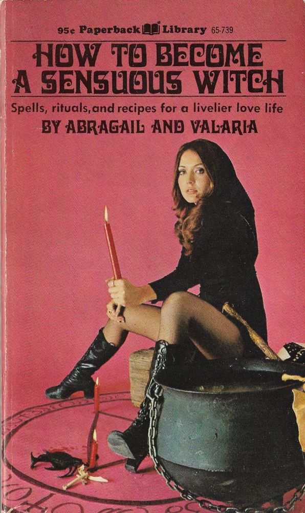 Groovy vintage book cover with a sexy '70s witch babe sitting on a cauldron, surrounded by witchy paraphernalia!