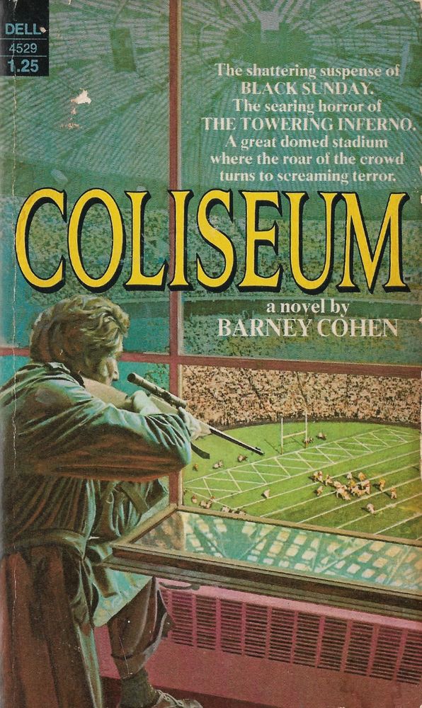 Cover art for 1975 novel COLISEUM by Barney Cohen, showing the sniper taking aim out a window box at the football game down below!