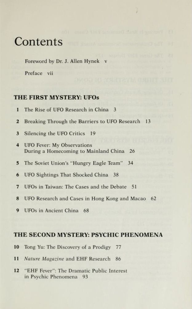 Contents: 

Foreword by Dr. J. Allen Hynek
Preface
The First Mystery: UFOs
The Second Mystery: ESP