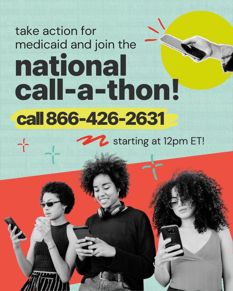 Promotional graphic for a Medicaid call-a-thon event, featuring three individuals focused on their smartphones. Notable text includes 'take action for medicaid and join the national call-a-thon' and a phone number, against a vibrant red background with a yellow circle and a graphic of a phone.