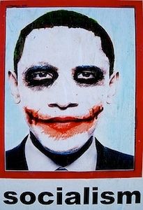 barack obama joker makeup with bottom text "socialism" in small caps. 2009 memes 