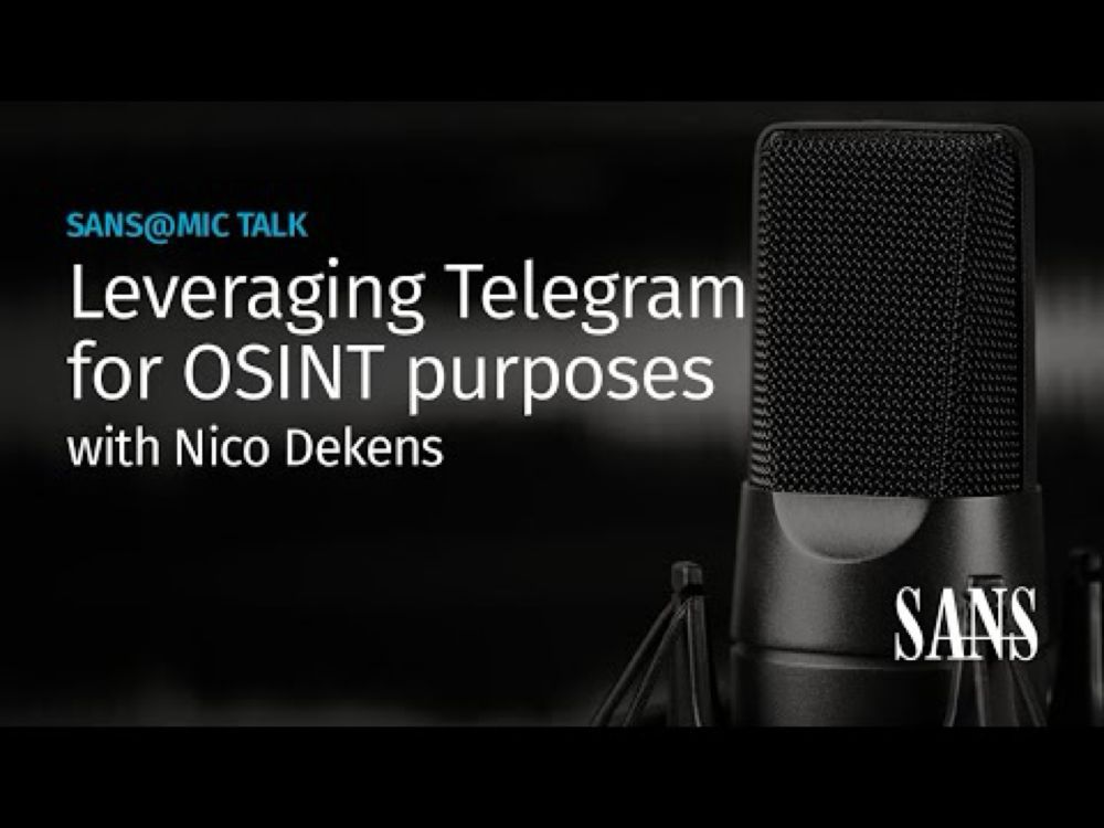 Leveraging Telegram for OSINT purposes | SANS@MIC Talk