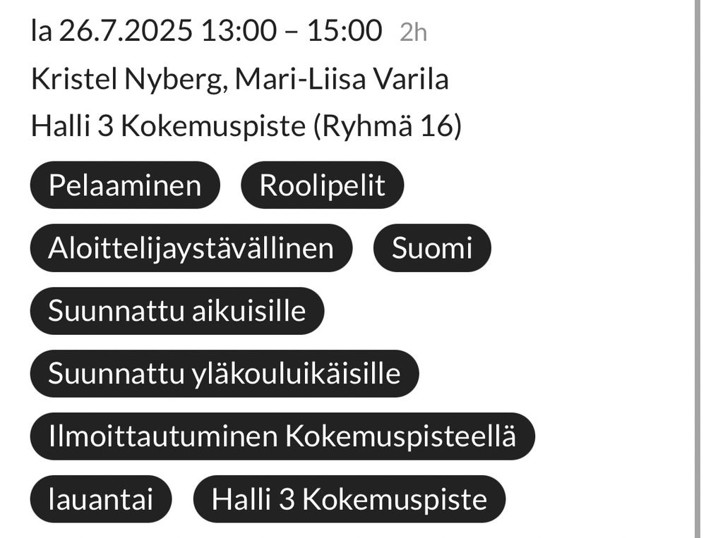 Lauantaina 26.7.2025 peliä pääsee kokeilemaan Messukeskuksen hallin 3 Kokemuspisteellä klo 13-15. Peli on aloittelijaystävällinen. Se on suunnattu yläkouluikäisille ja sitä vanhemmille. Peliin ilmoittaudutaan Kokemuspisteellä. Ropeconin pelit vedetään suomeksi.