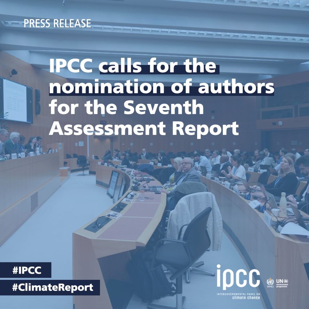 An image of a group of people sitting in a lecture hall facing large screens and presenters. Overlay text reads: “IPCC calls for the nomination of authors for the Seventh Assessment Report. #IPCC #ClimateReport.” The IPCC logo is displayed in the bottom right corner.


