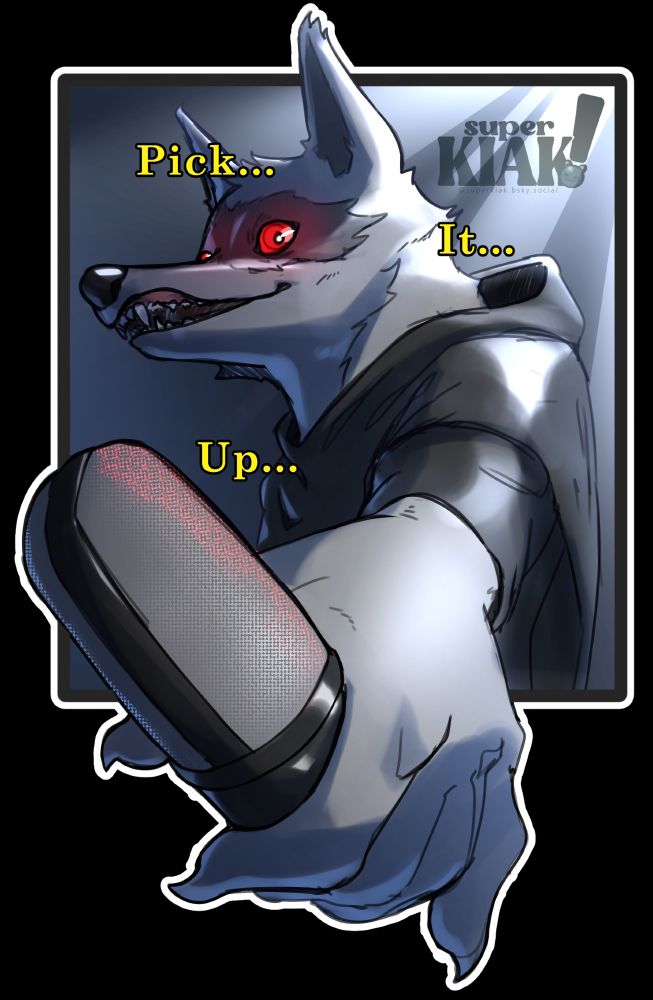 Death depicted as a wolf in black poncho, as he appears in Puss in Boots: The Last Wish.

He is seen from below, holding a microphone in the viewer's face.

The dialog reads "Pick. It. Up" in a slow deliberate tone.