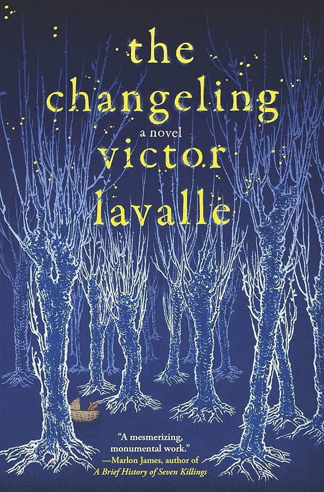 Cover image for the novel The Changeling by Victor LaValle featuring iridescent ghostly white trees against a twilight blue background with yellow stars in the sky 