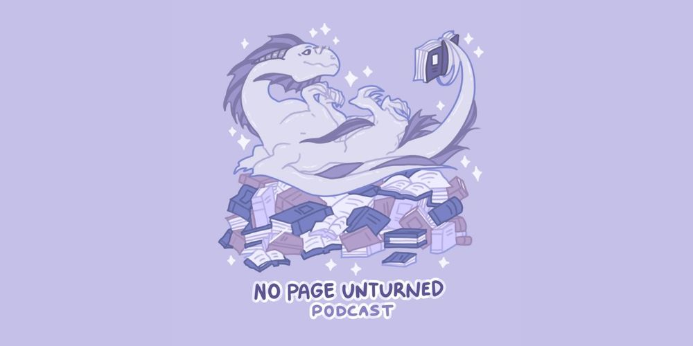 A purplish dragon sitting on top of their book hoard, holding a book open with their tail as they read it. Underneath it says No Page Unturned podcast. 