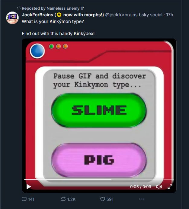 A screenshot of a post saying:
"Pause the gif and discover your Kinkymon type"
and the gif is paused on a combination that says "SLIME PIG"
