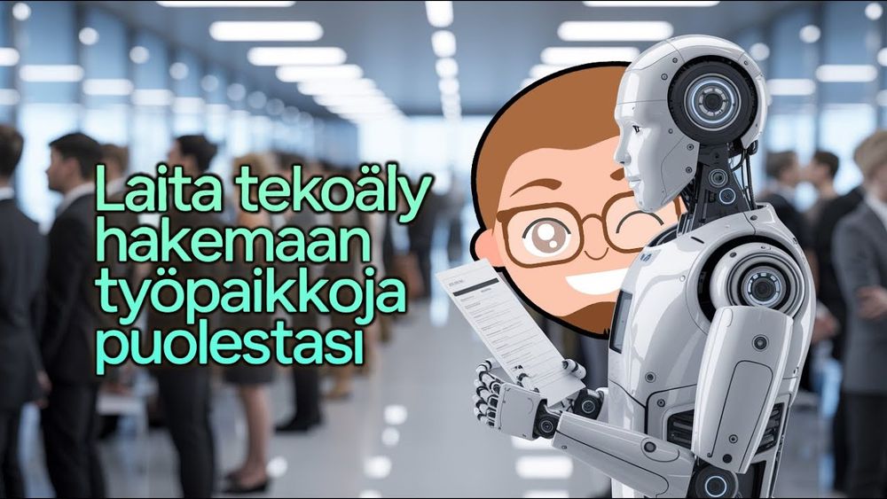 Näin haet töitä tekoälyagentilla (ja tekoäly täyttää myös lomakkeet!)