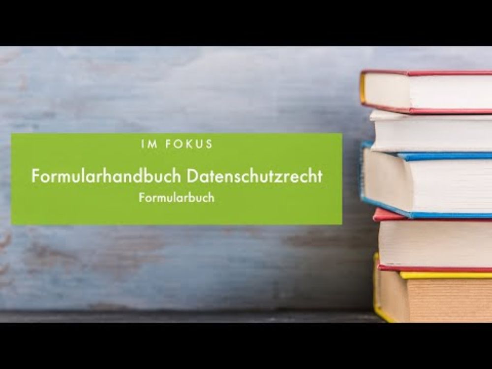 Im Fokus: "Formularhandbuch Datenschutzrecht" (4. Aufl. 2025) (Koreng/Lachenmann) - Beck