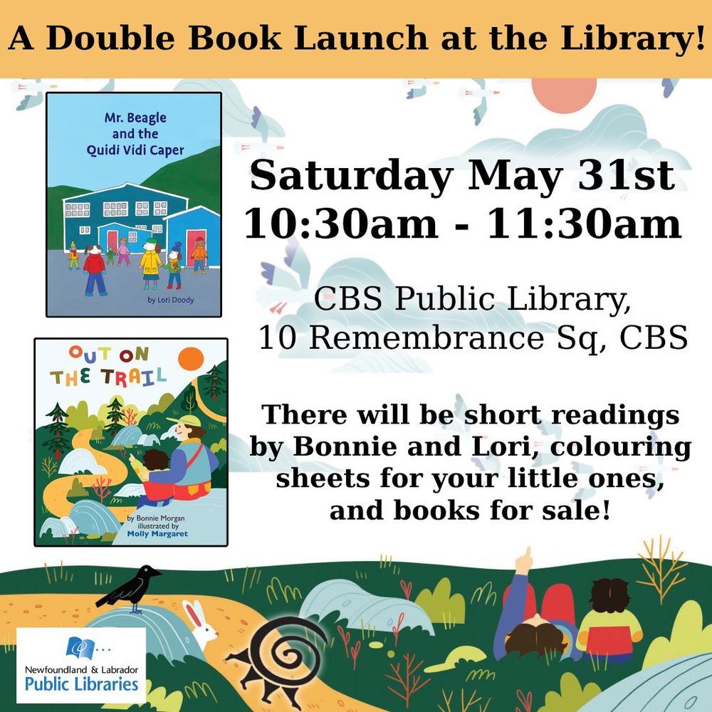 A poster for the event, featuring the covers of MR BEAGLE AND THE QUIDI VIDI CAPER by Lori Doody, and OUT ON THE TRAIL by Bonnie Morgan and Molly Margaret. Text not included in the post reads A double book launch at the library. There will be short readings by Bonnie and Lori, colouring sheets for your little ones, and books for sale!