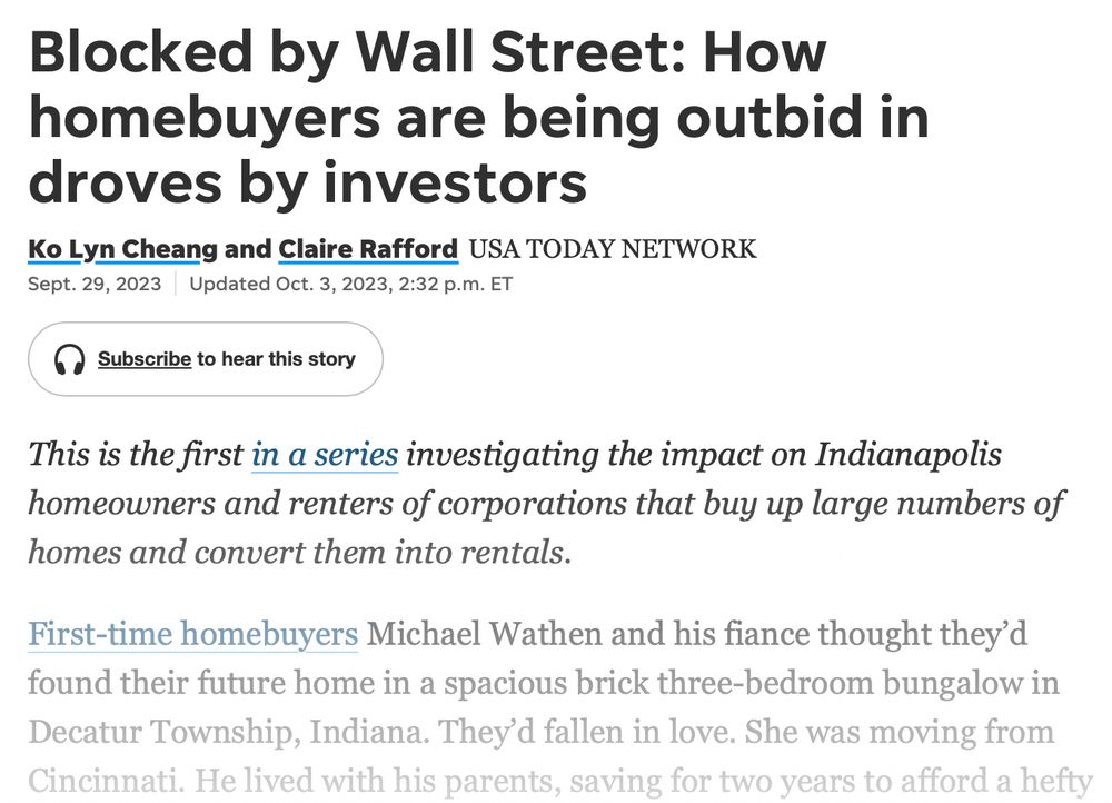 Third, Private equity is buying up houses to speculate in rentals.

[Pictured: Headline from USA TODAY October 3, 2023: Blocked by Wall Street: How homebuyers are being outbid in droves by investors.]