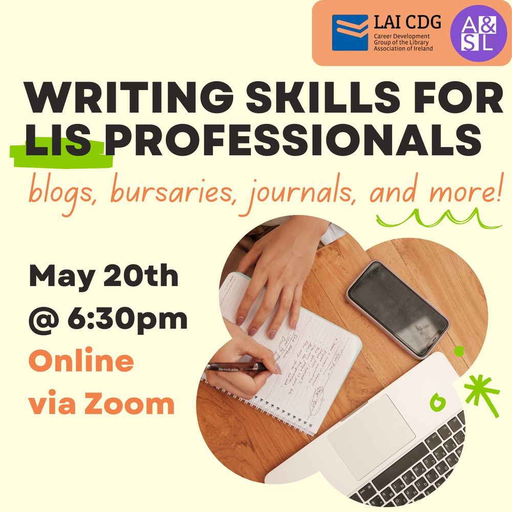 Writing skills for LIS Professionals: blogs, bursaries, journals and more is an online event between the Career Development Group and the Academic and Special Libraries Section of the Library Association of Ireland. The event will take place on May 20th at 6:30pm, online via Zoom. 
