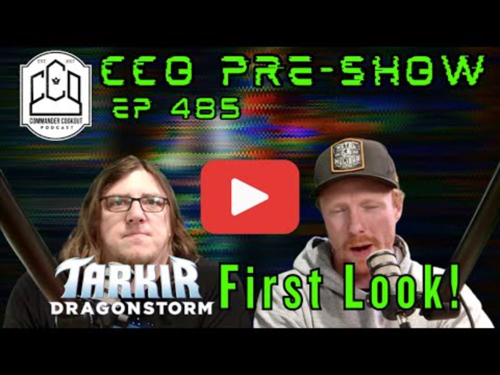 Tarkir Dragonstorm Review - First Look | CCO Pre-Show Ep 485