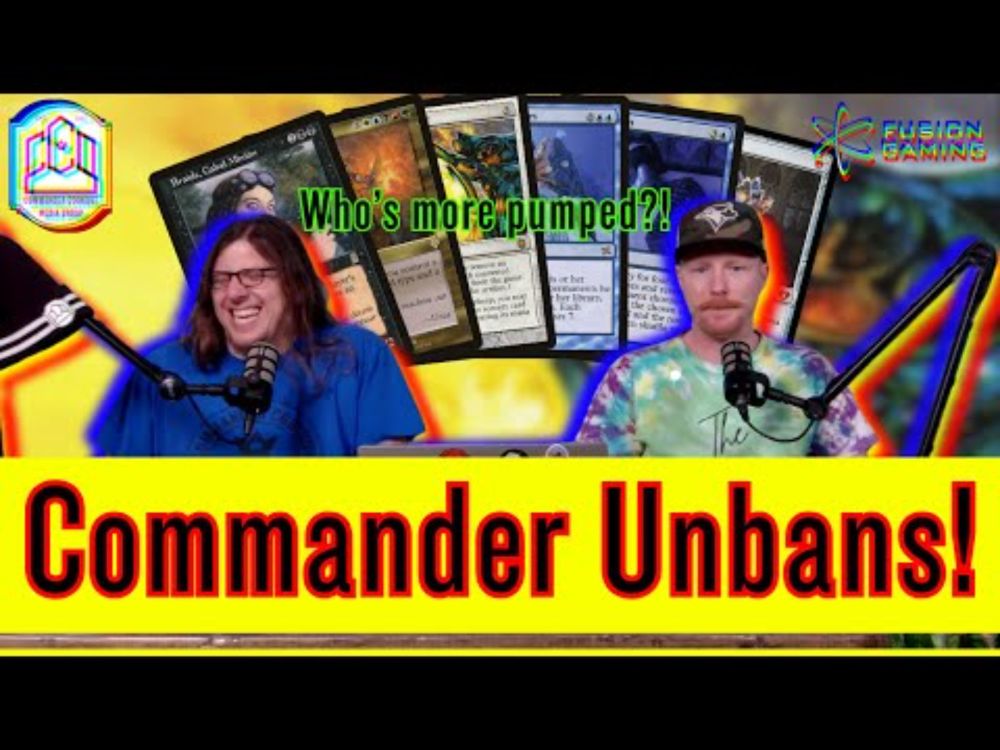 Crazy Commander Unbannings! | Commander Cookout 489