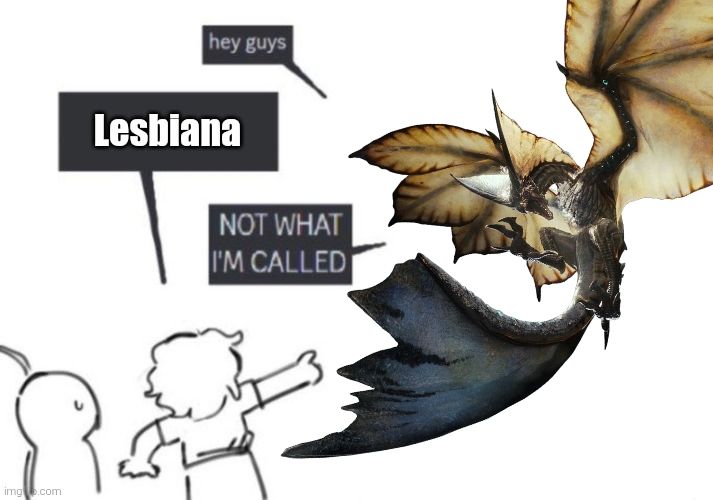 Meme de not what I'm called con Legiana