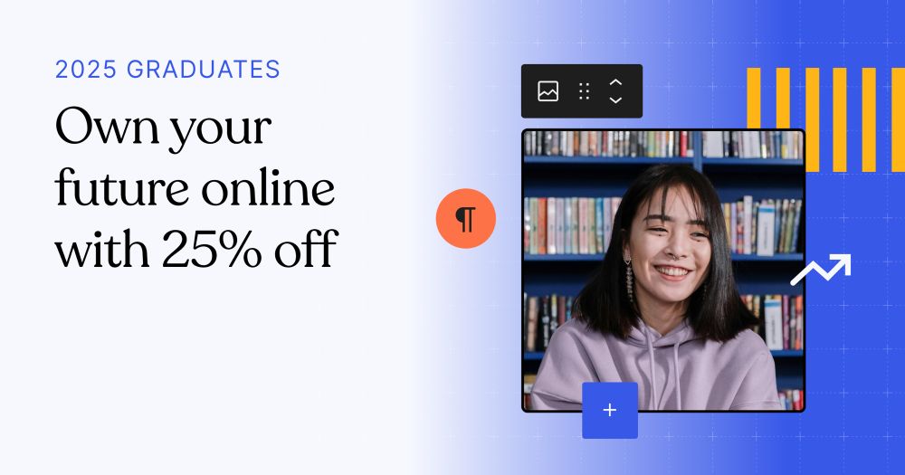 2025 Graduates. Own your future with 25% off.