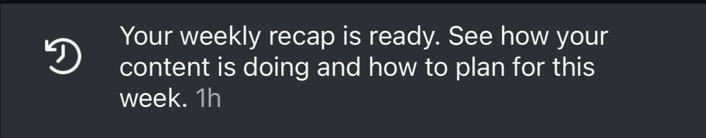 instagram bullshit that I do not want: “Your weekly recap is ready. See how your content is doing and how to plan for this week.”