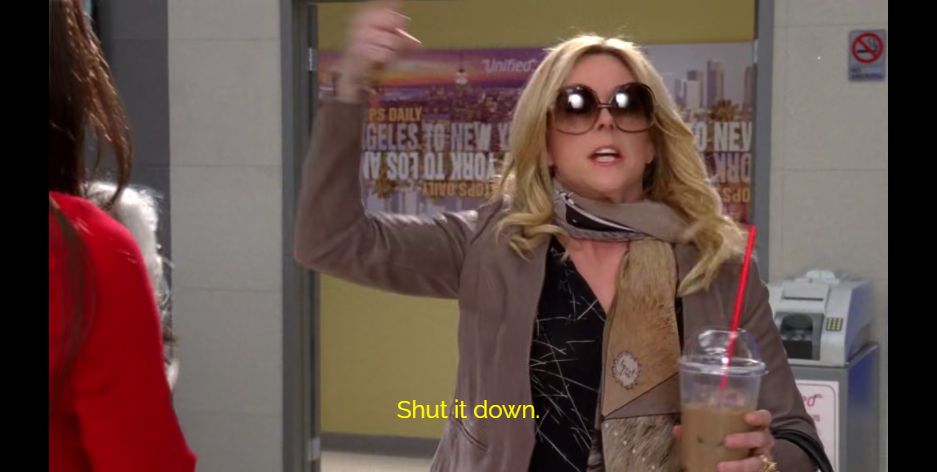 Jenna Maroney, swinging her finger in the air: Shut it down.