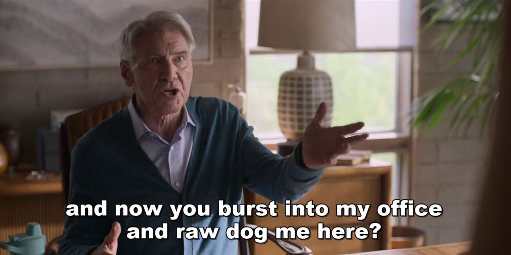 Harrison Ford's character on Shrinked exclaiming angrily from his desk 