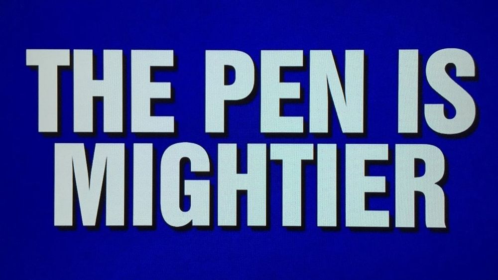 “The Pen is Mightier” written in all-caps white on a blue background from an SNL parody of the game show Jeopardy! where Will Ferrell plays Alex Trebek