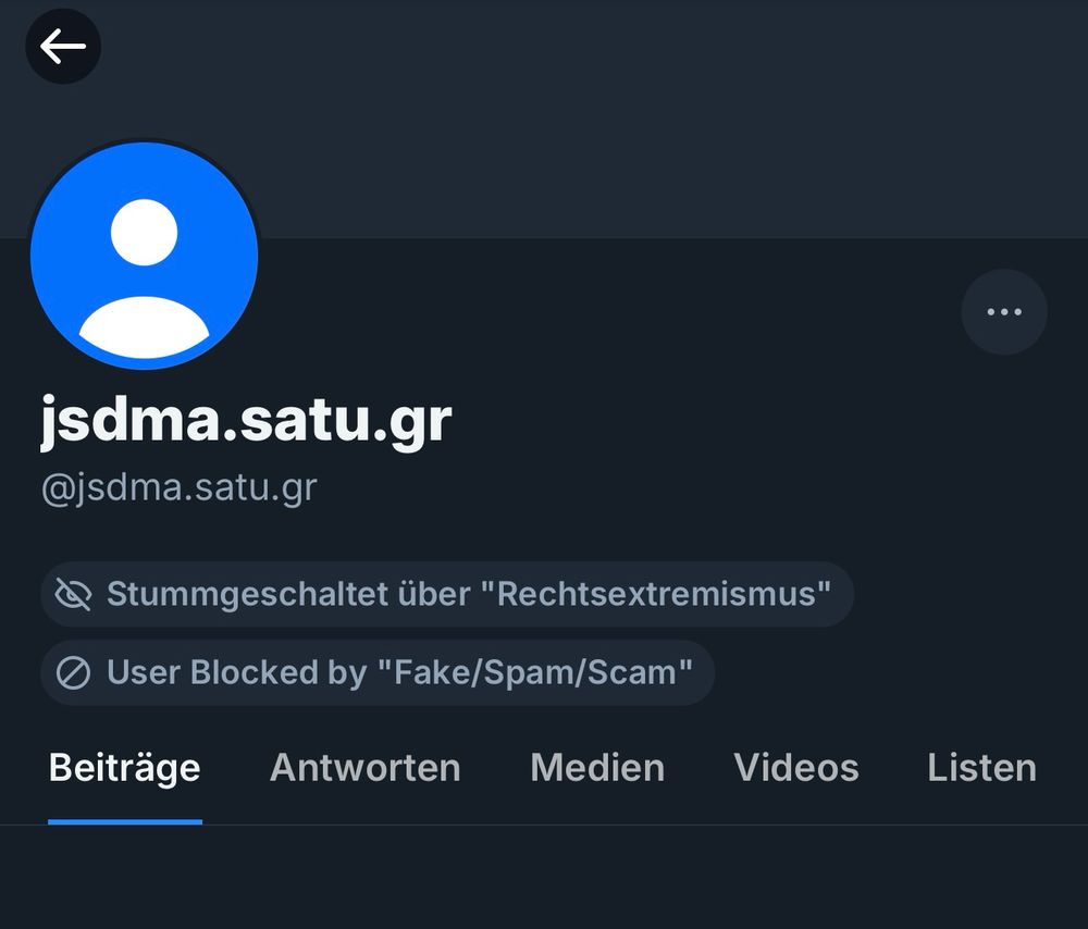 Screenshot eines von mir geblockten Accounts mit Handle @jsdma.satu.gr
Der Account ist selbst auf mehreren Listen: Rechtsextremisten und Fake/Spam/Scam