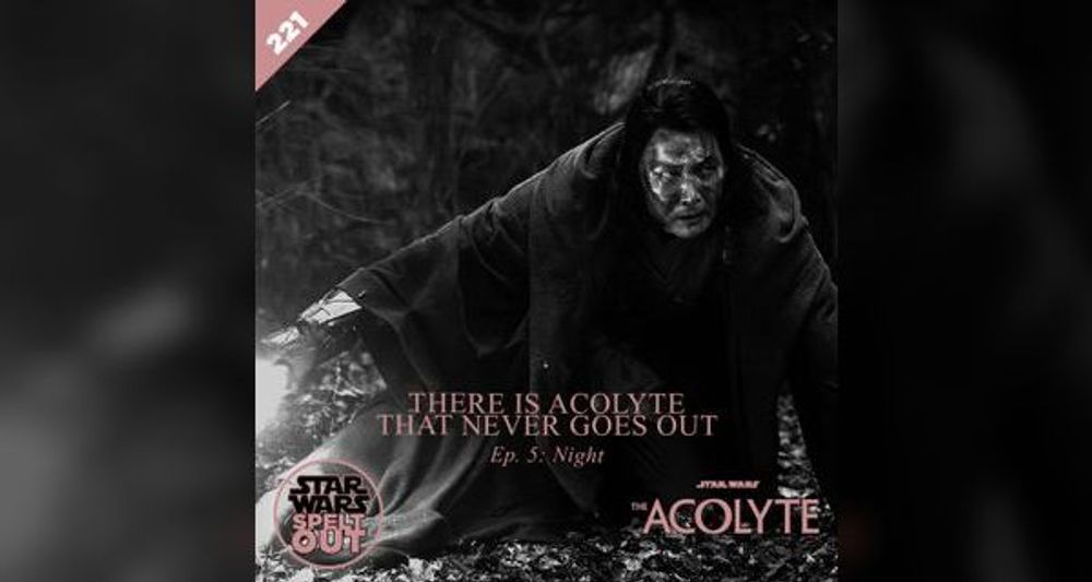 Episode 221: The Acolyte: Ep - 5 Night with Catherine Kneen and Andy Bell