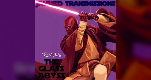 Jammed Transcriptions Ch XXI - The Glass Abyss 