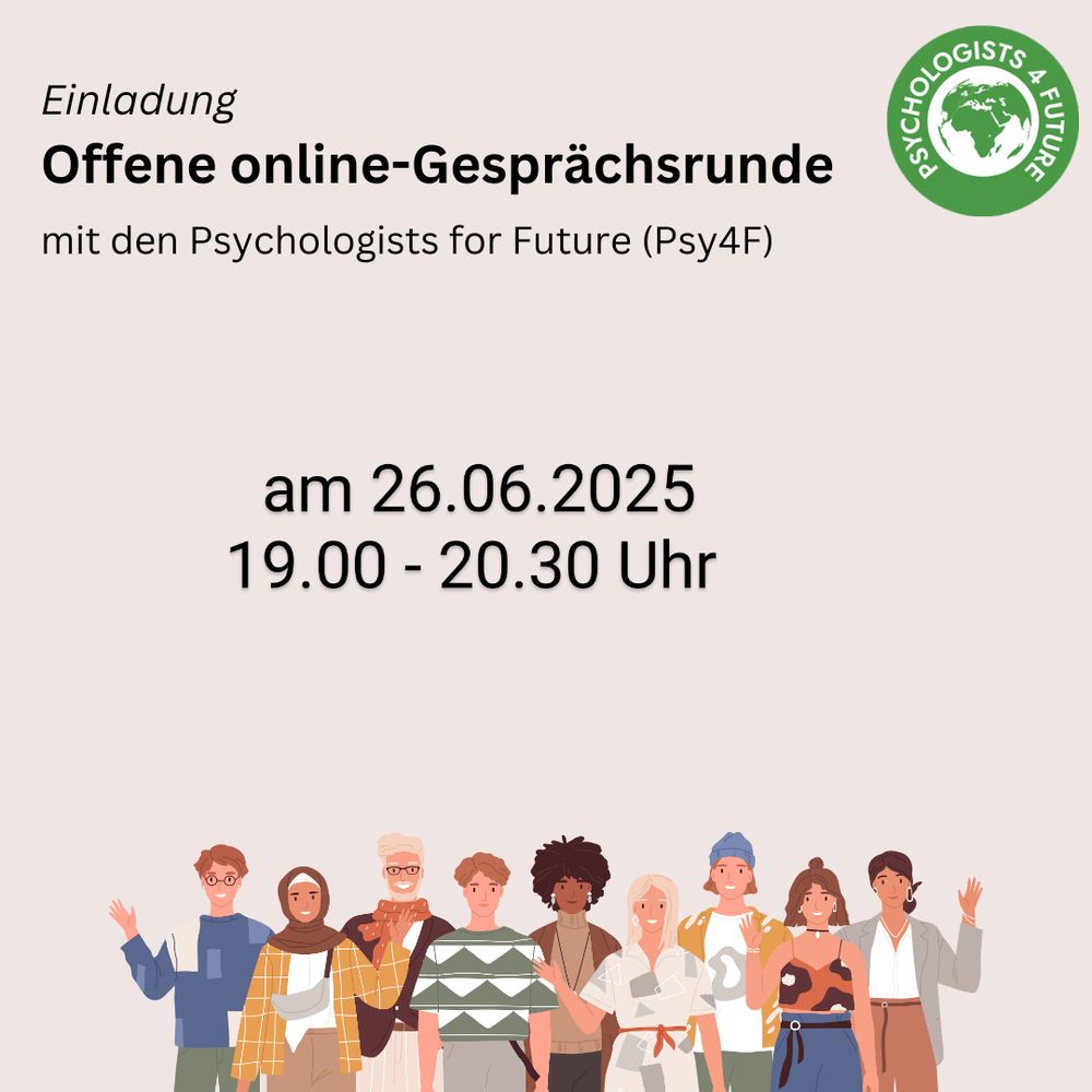 Text: Einladung zur offenen online-Gesprächsrunde mit den Psychologists for Future (Psy4F) am 26.06.25 von 19 bis 20.30 Uhr