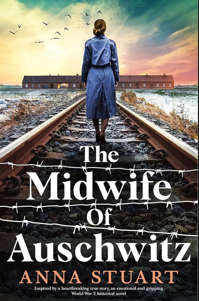 The front cover of the novel The Midwife of Auschwitz by Anna Stuart.
