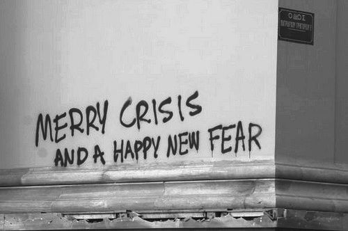 Pixação "Merry crises and happy new fear"